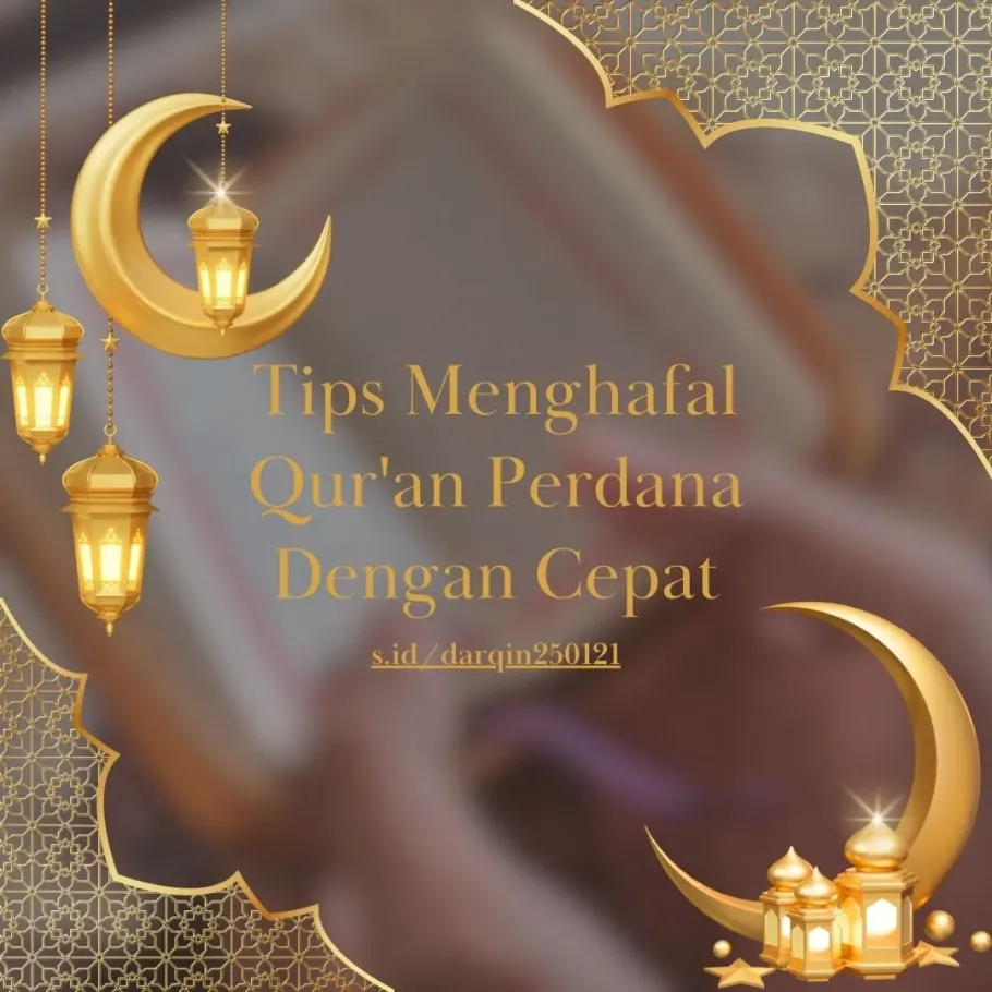 10 Rahasia Bisa Menghafal Al-Qur'an Perdana dalam Waktu Singkat