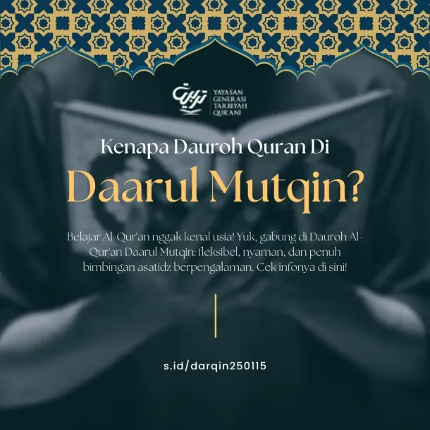 Kenapa Dauroh Al-Quran Di Daarul Mutqin Ini Cocok untuk Semua Usia?