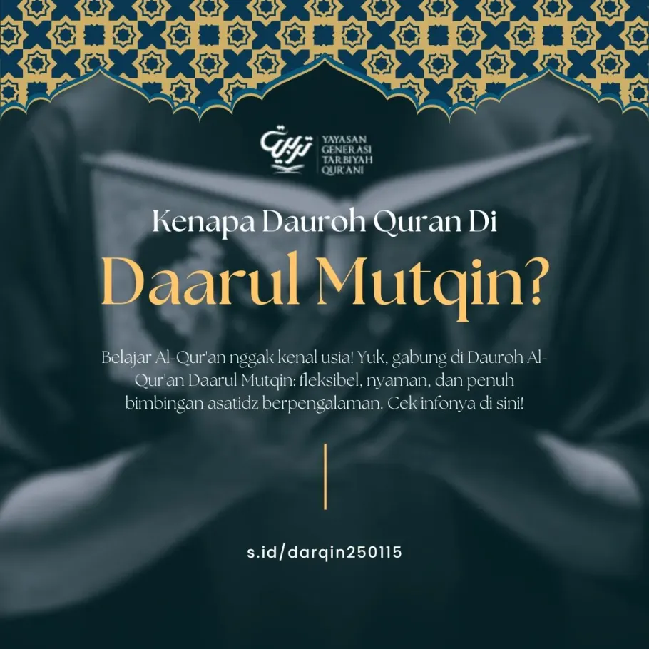 Kenapa Dauroh Al-Quran Di Daarul Mutqin Ini Cocok untuk Semua Usia?